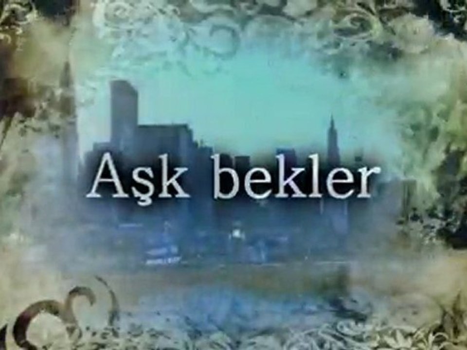 Aşk bekler[Fragman]