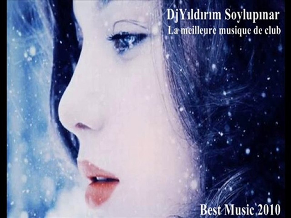 La meilleure musique de club (DjYıldırım Soylupınar Mix)