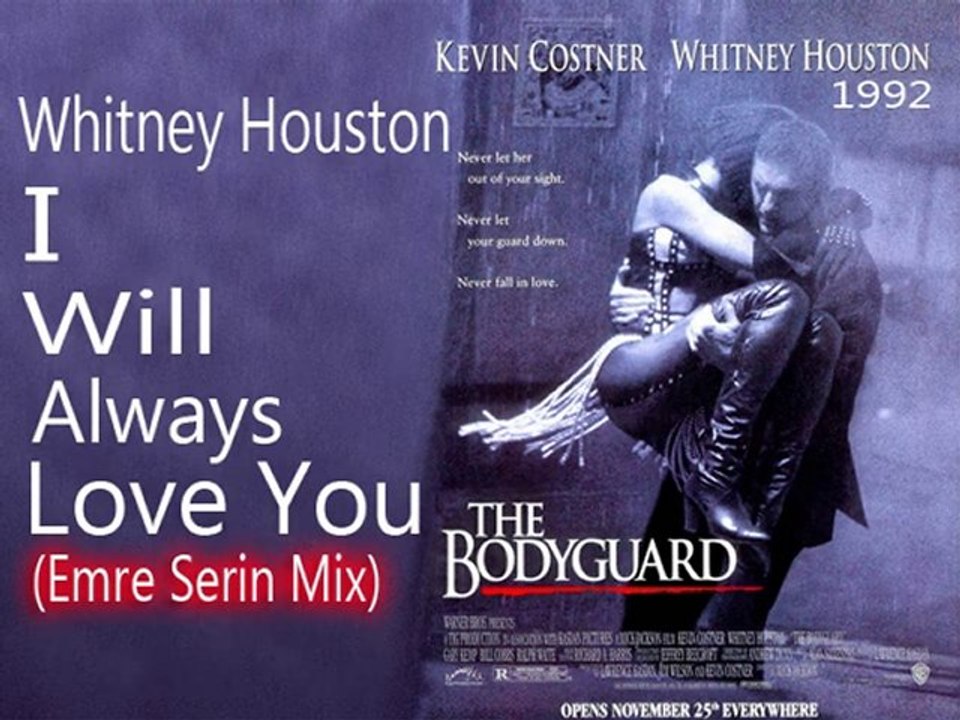 Whitney Houston-I Will Always Love You(Emre Serin Mix)