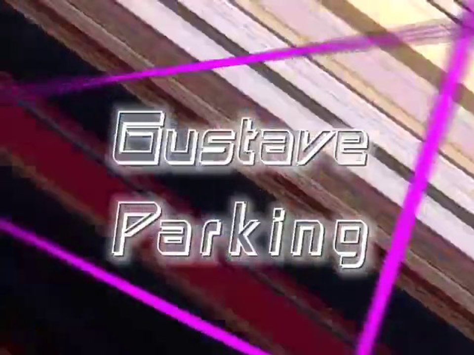 L'interview de : Gustave Parking