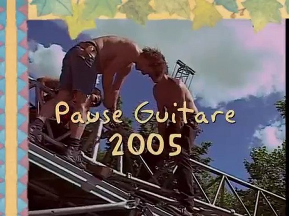 Pause guitare 2005