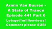 Armin Van Buuren - Stat Of Trance Episode 441 Part 6