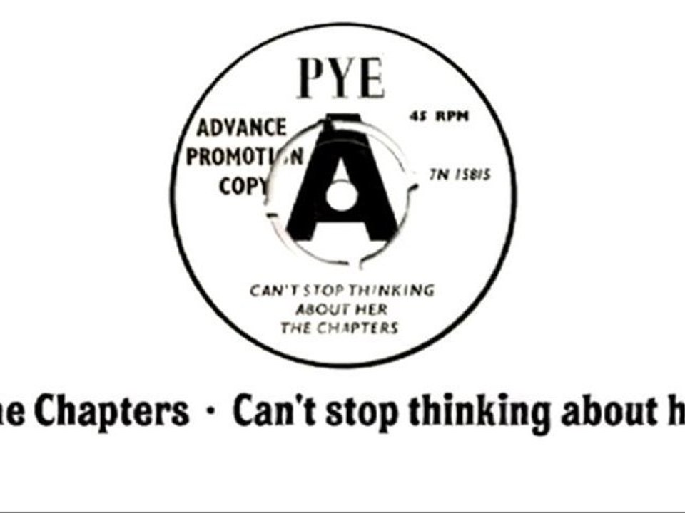 The Chapters - Can't stop thinking about her