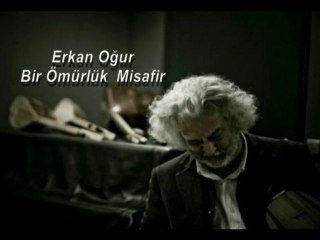 Erkan Oğur - Bir Ömurluk Misafir