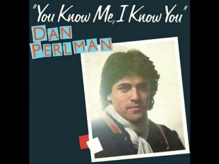 Dan Perlman - You know me, I know you - Slow version 1979