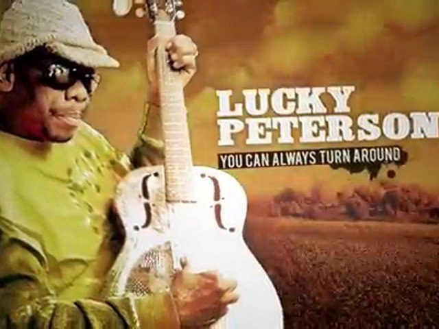Lucky Peterson le nouvel album ! You can always turn around