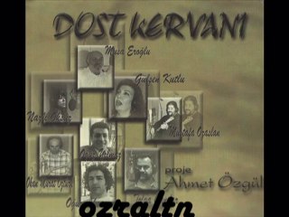 MUSTAFA ÖZARSLAN  HORASAN DAĞI  (DOST KERVANI)