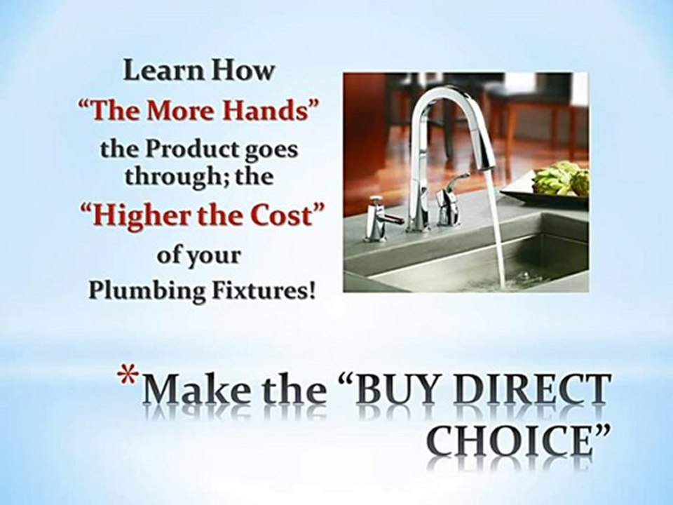 Buy Direct! Plumbing Fixtures & Faucets, Bath & Kitchen, Ma