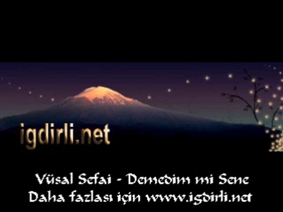 Vüsal Sefai - Demedim mi sene