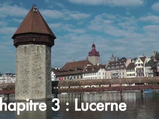 Tourisme en Suisse : journée à Lucerne