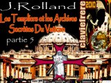 Templiers & Archives Secrètes Du Vatican 5sur5 FIN