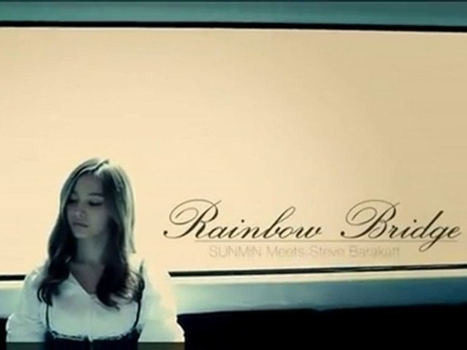Sun Min - Rainbow Bridge |MV|