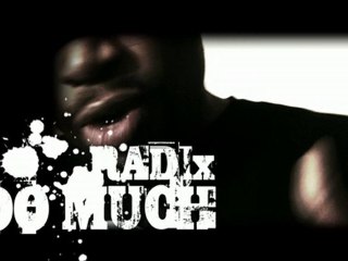 RADIx - Too Much (Produced By DJ Duke)