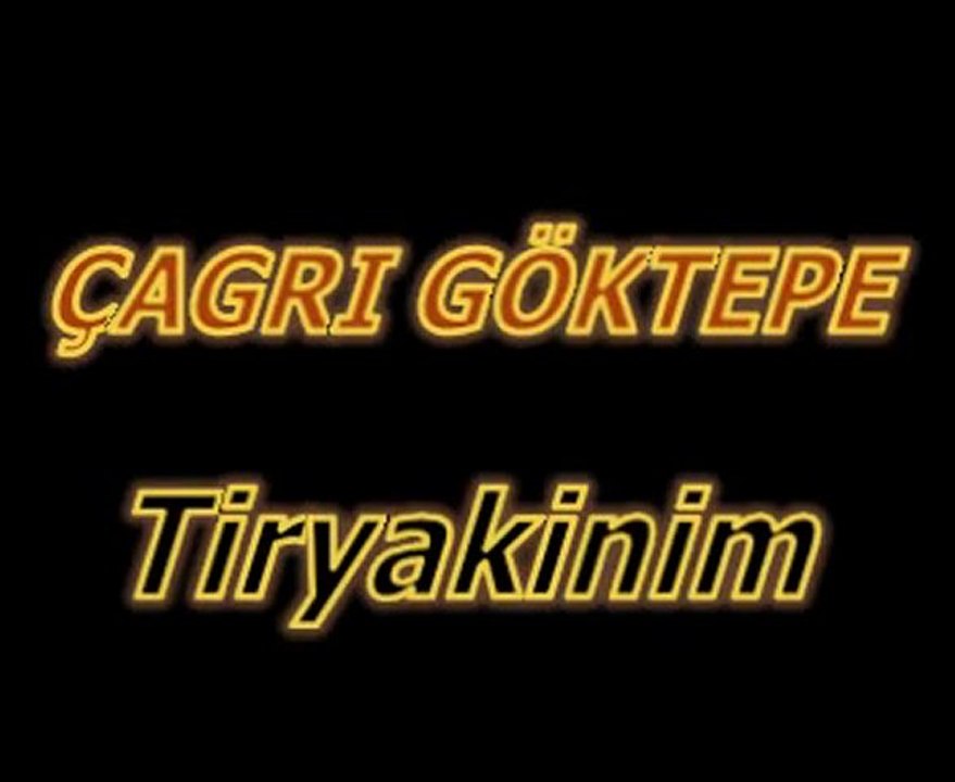Çağrı Göktepe Tiryakinim
