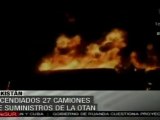 Incendiados 27 camiones de suministros de la OTAN en Pakist
