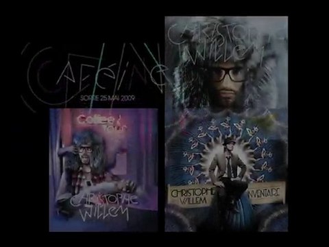 remix video christophe willem cafeine et inventaire