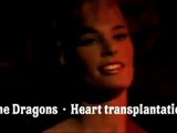 The Dragons - Heart transplantation