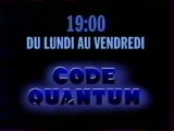 Bande Annonce de la  Série Code Quantum Janvier 1996 M6
