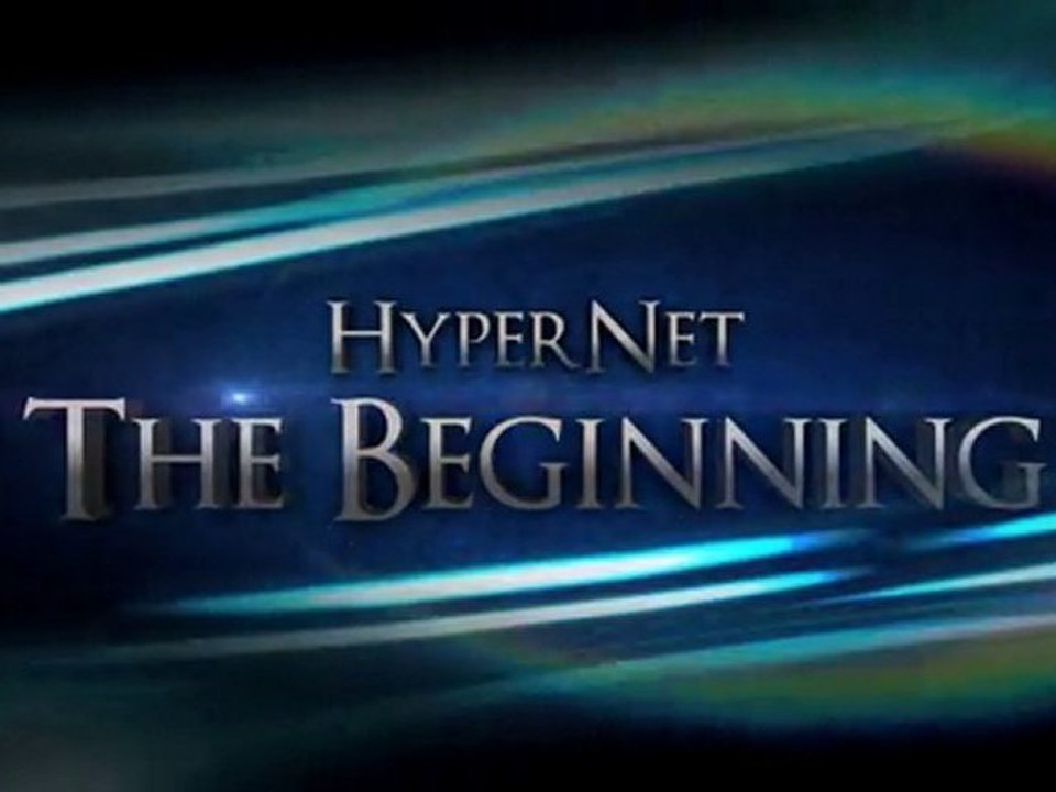 HyperNet: The Beginning (Teaser)