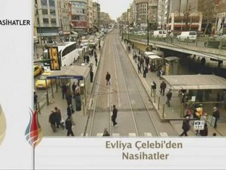 Evliya Çelebi den Nasihatler