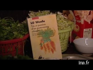 Lu Wenfu : Vie et passion d'un gastronome chinois