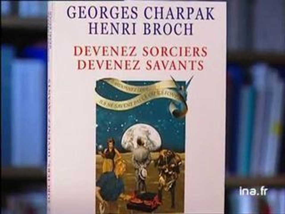 Georges Charpak et Henri Broch  : Devenez sorciers, devenez savants