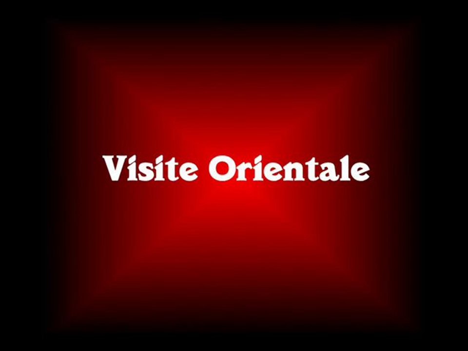 VISITE ORIENTALE