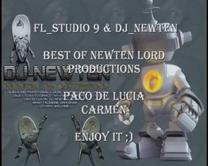 DJ NEWTEN LORD & FL Studio 9 Presents Paco de Lucia_Carmen