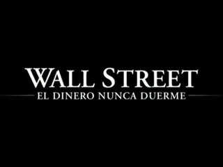 Wall Street - El Dinero Nunca Duerme Spot3 [30seg] Español