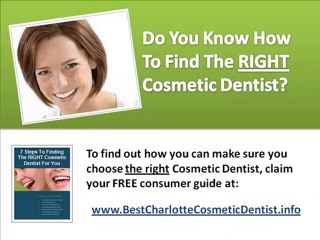 Charlotte NC Cosmetic Dentistry Tips - Finding the RIGHT De