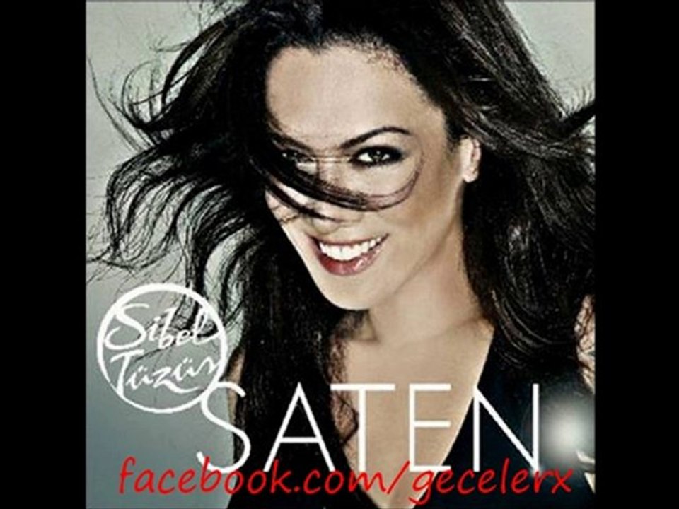 Sibel Tüzün | Saten | 2010 YENi ALBÜM ! geceLerx