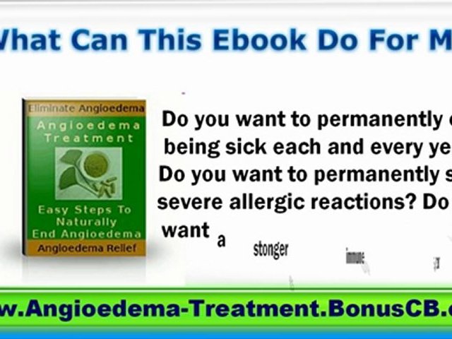 Angioedema Remedy - Angioedema Eyes - Angioedema Treatment