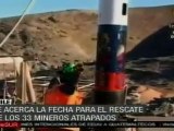 Se acerca la fecha para el rescate de los 33 mineros atrapados