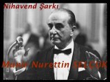 Münir Nurettin Selçuk- Vücud İkliminin Sultanısın Sen