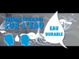 Eau Durable - Théâtre Législatif dans le bassin de la Siagne