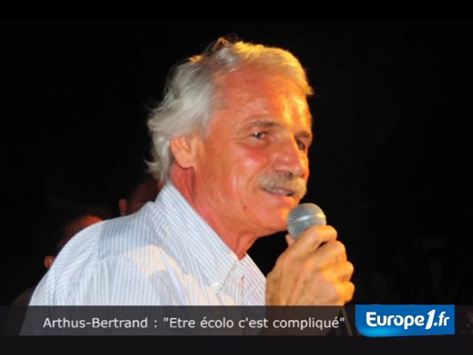Arthus-Bertrand : "Etre écolo c'est compliqué"