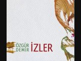 Ömrümün Asfaltı, Özgür DEMİR- İZLER (SRS Music 2010)