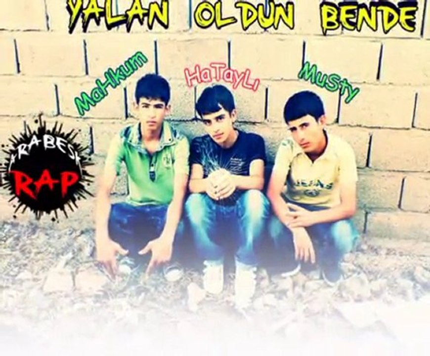 HaTayLi Rapci [ YaLan Oldun Bende ] 2010