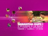 Bande annonce Samantha Oups GAME ONE