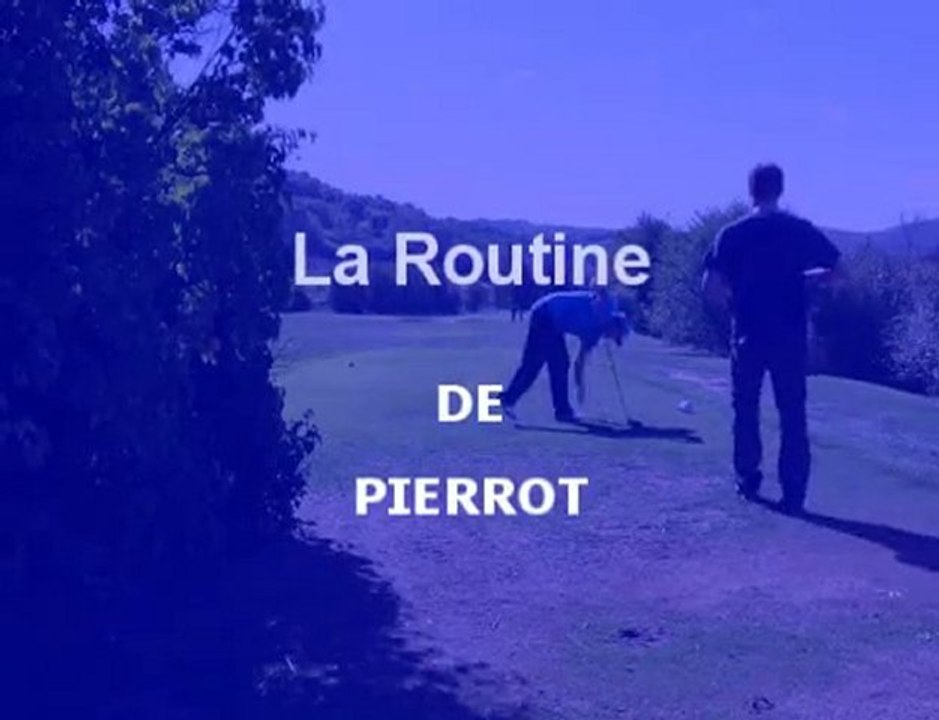 La routine de Pierrot oct 2010