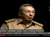 Castro:Obama debe ser consecuente en la lucha contra terrorismo hacia la isla