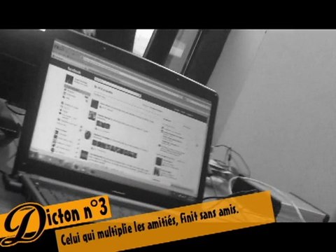 Dictons3 : celui qui multiplie les amis, finit sans amis