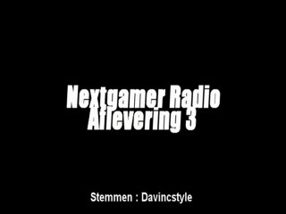 Nextgamer Radio - Aflevering 3