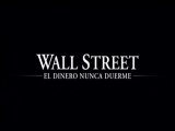 Wall Street - El Dinero Nunca Duerme Spot5 [10seg] Español