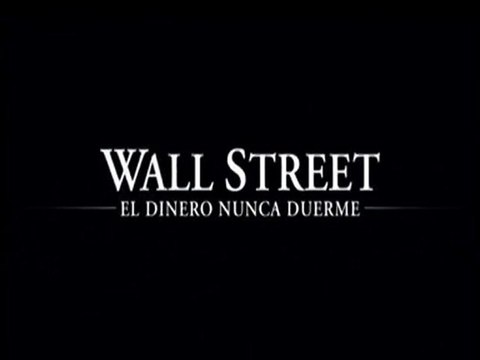 Wall Street - El Dinero Nunca Duerme Spot5 [10seg] Español