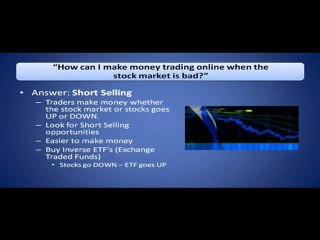 How can I make money trading online when stock market is ba