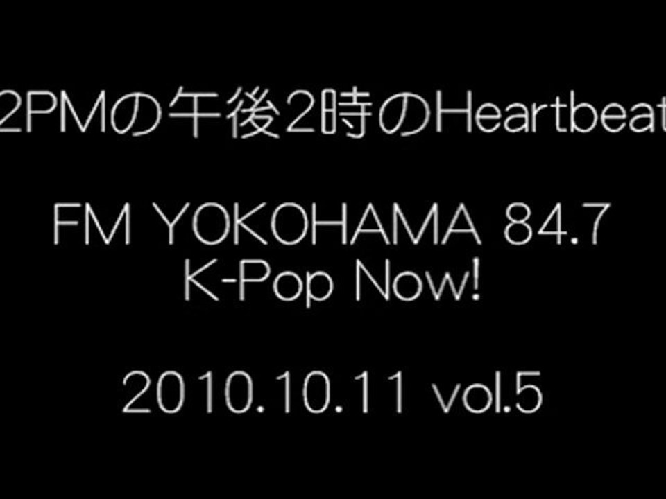 101011 [RADIO]2PM FMYOKOHAMA CHANSUNG