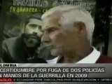 Confirman la fuga de dos policías secuestrados por las FARC