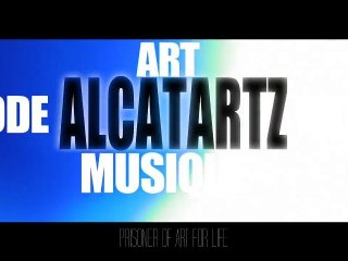Teaser ALCATARTZ.com | Prisoner of art for life
