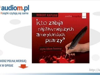 Kto zabija najsławniejszych amerykańskich pisarzy?